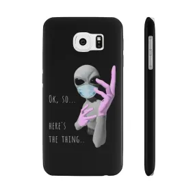 Alien Nurse (Thing) Case Mate Slim Phone Cases