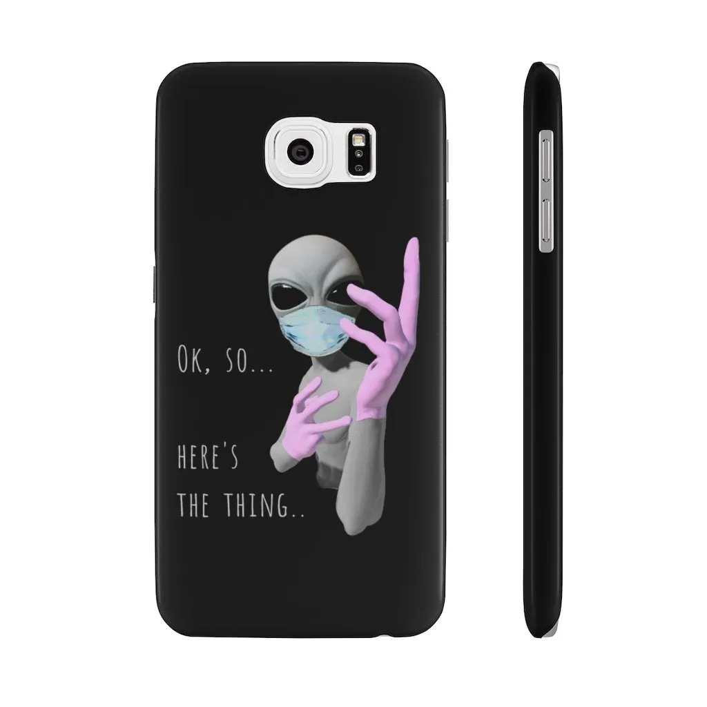 Alien Nurse (Thing) Case Mate Slim Phone Cases