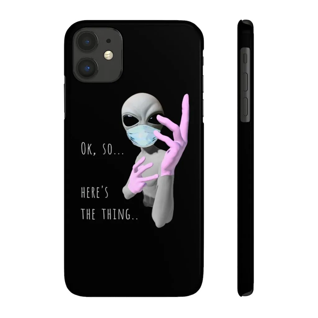 Alien Nurse (Thing) Case Mate Slim Phone Cases