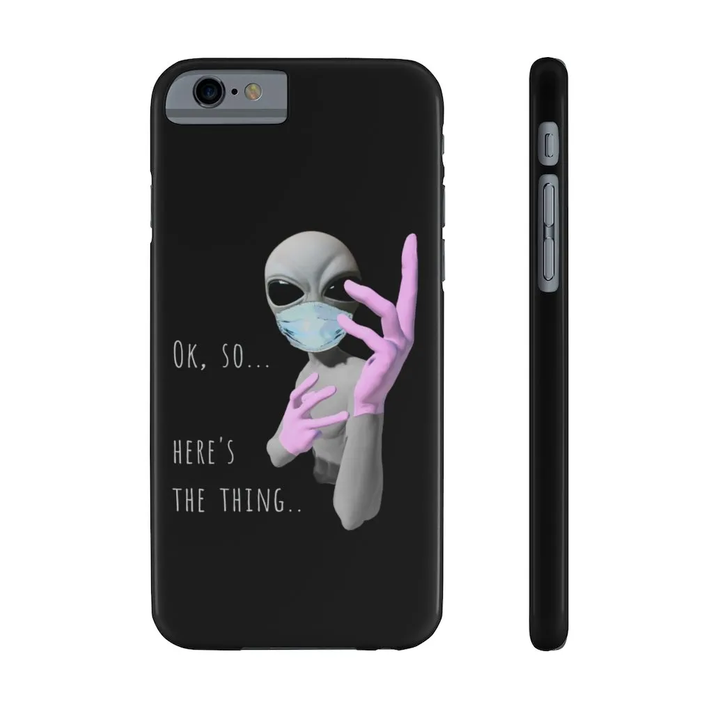 Alien Nurse (Thing) Case Mate Slim Phone Cases