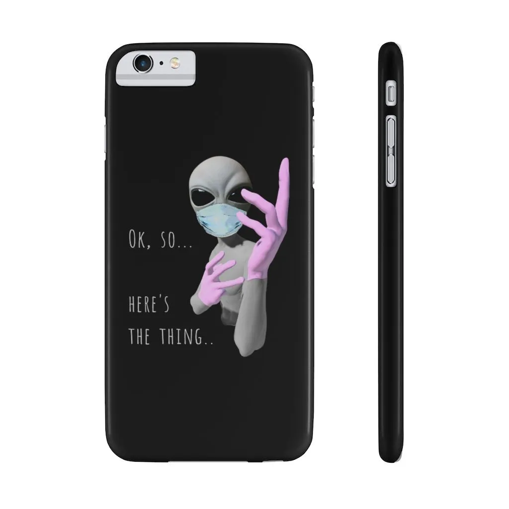 Alien Nurse (Thing) Case Mate Slim Phone Cases