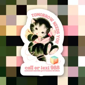 Cat Retro Tomorrow Needs You 988 Sticker