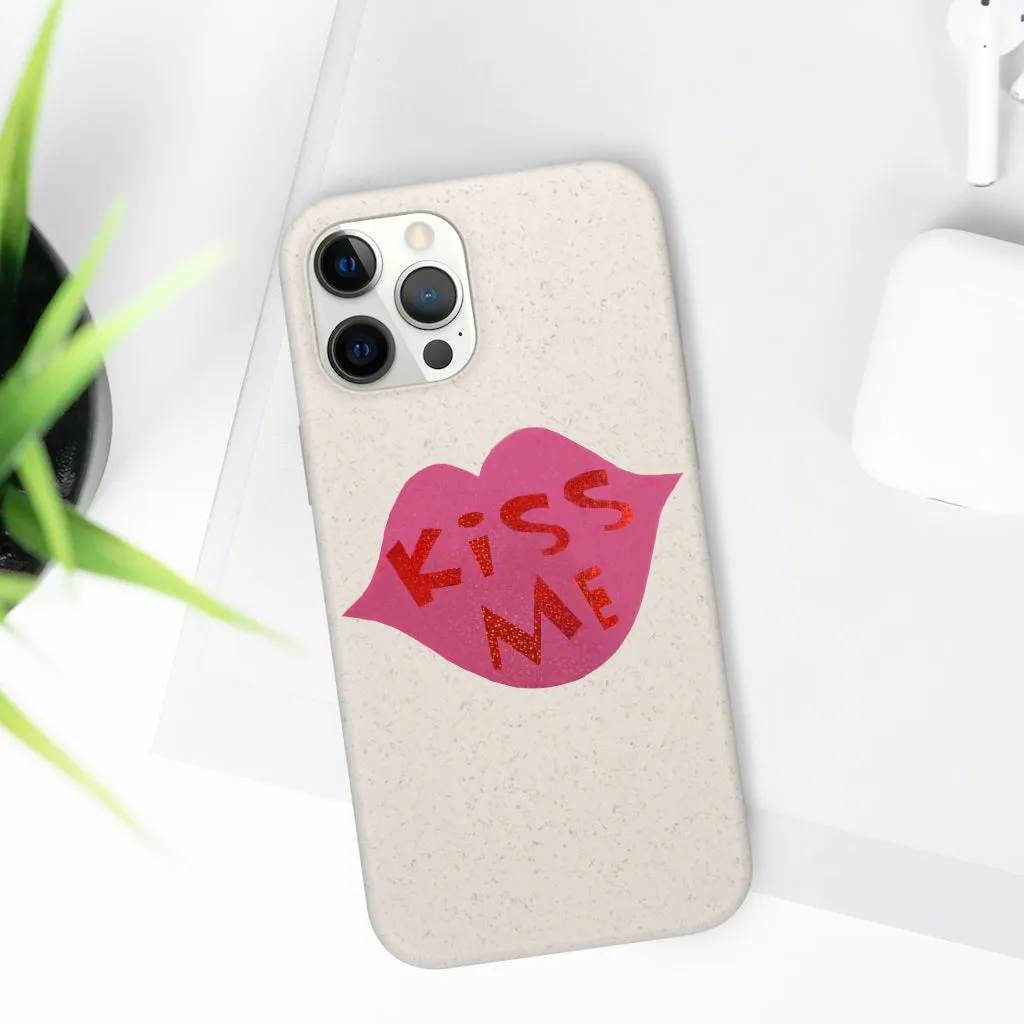 Kiss Me Biodegradable Case