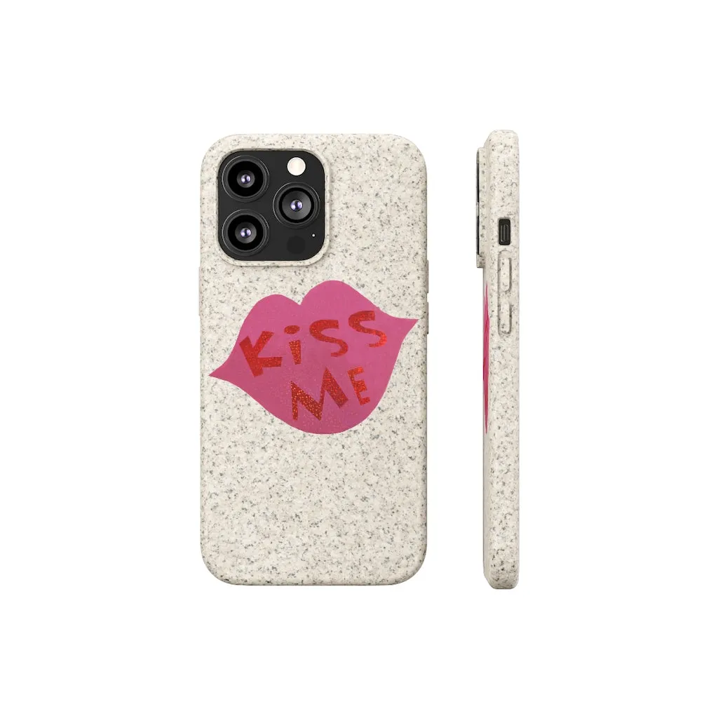 Kiss Me Biodegradable Case