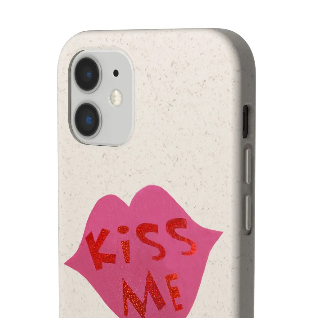 Kiss Me Biodegradable Case