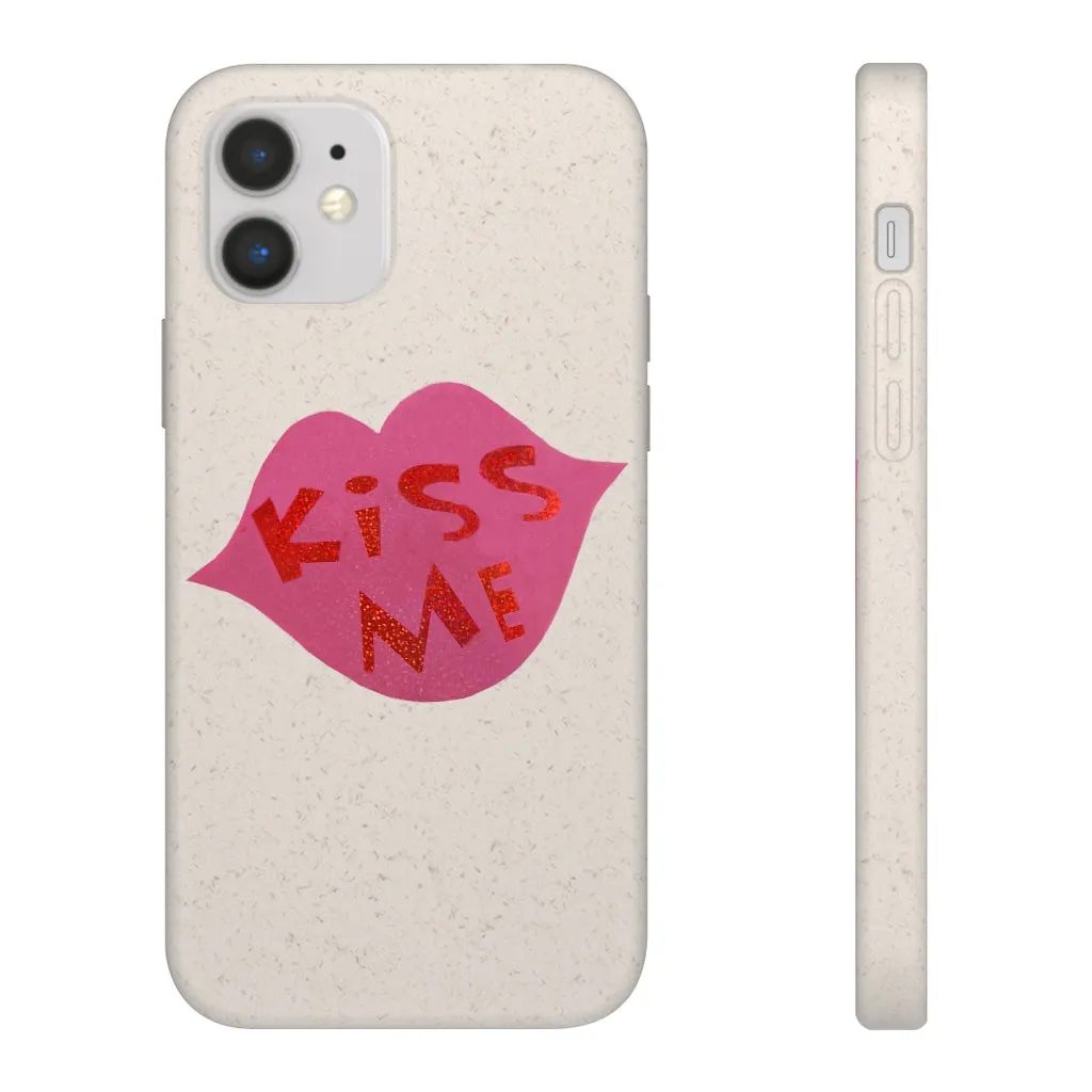 Kiss Me Biodegradable Case