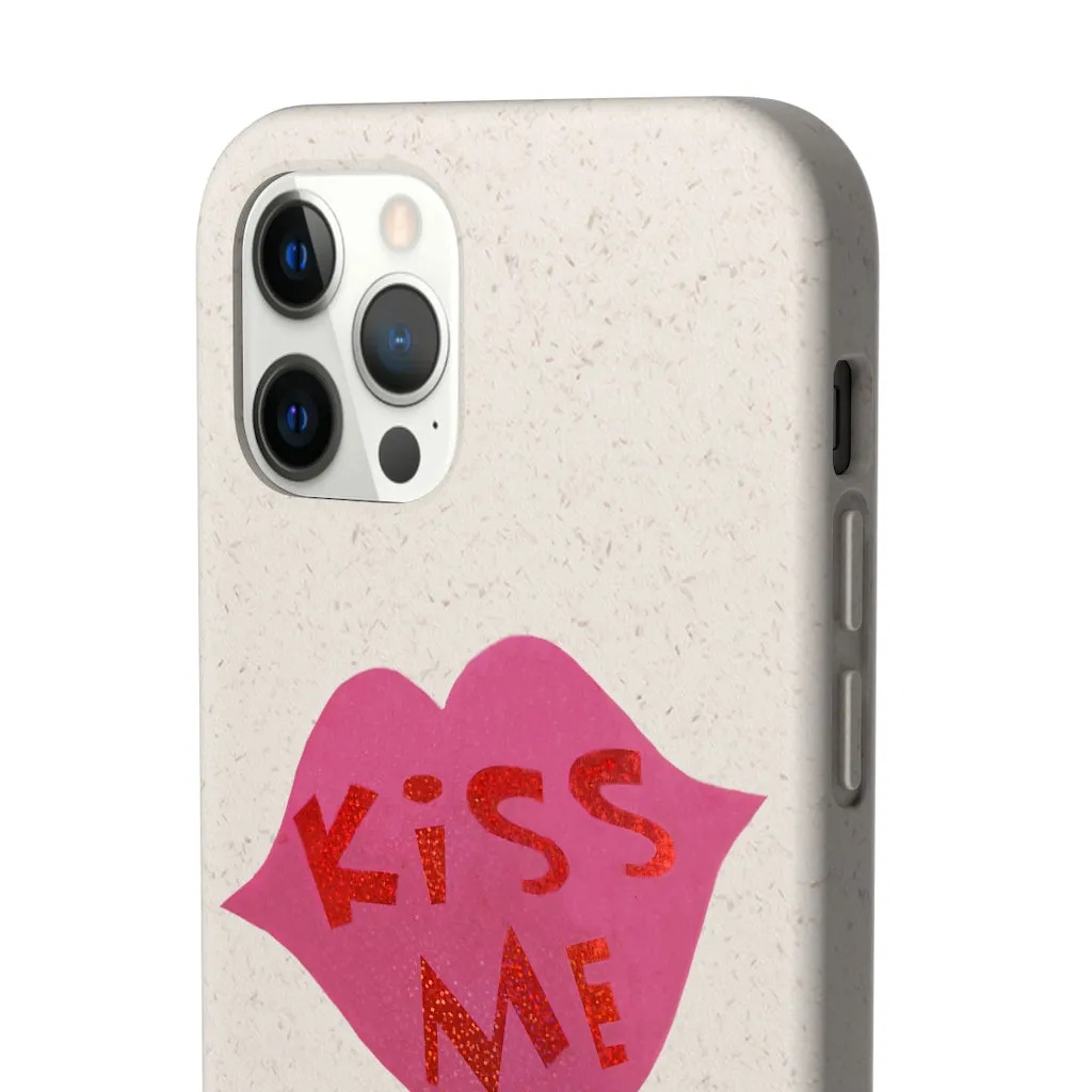 Kiss Me Biodegradable Case