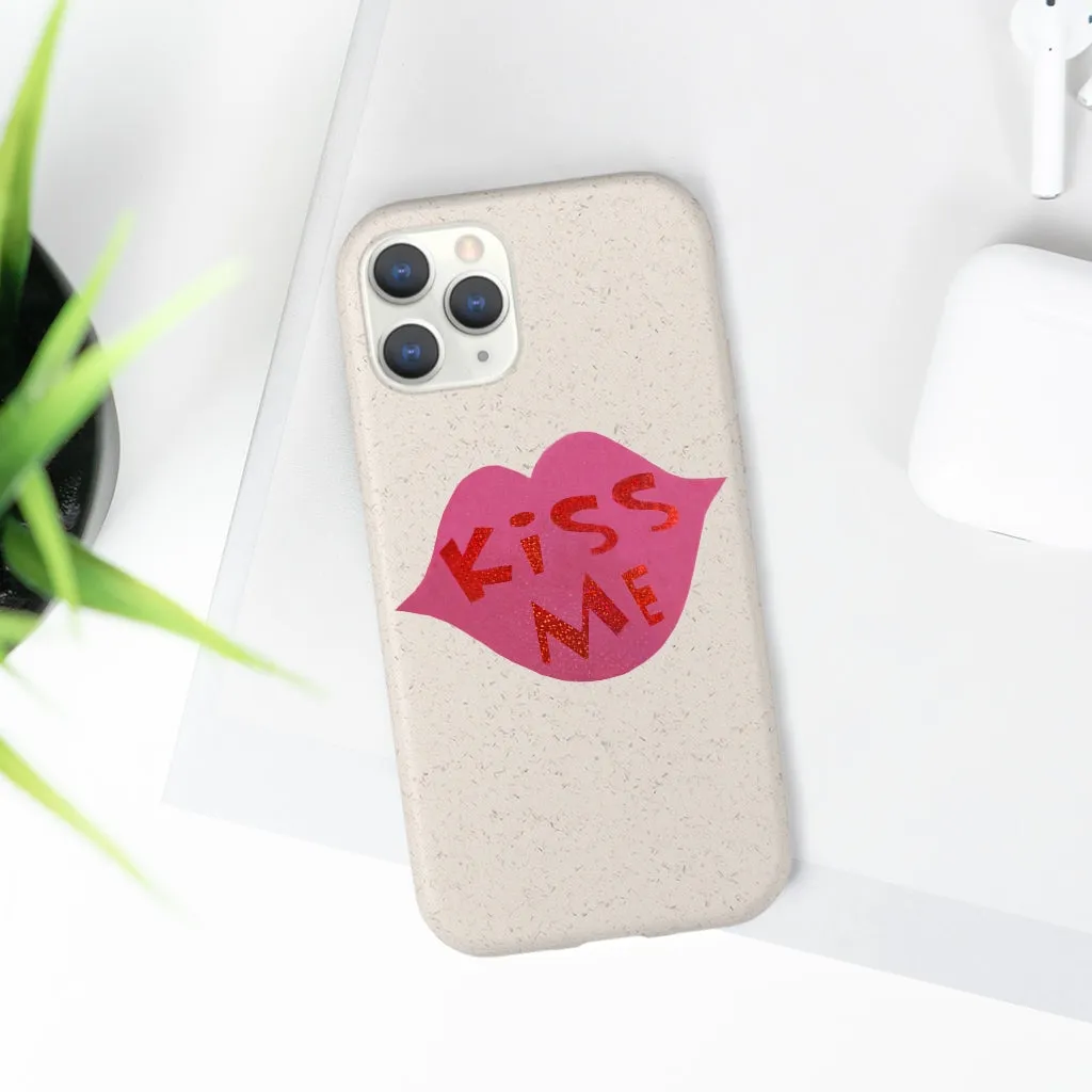 Kiss Me Biodegradable Case