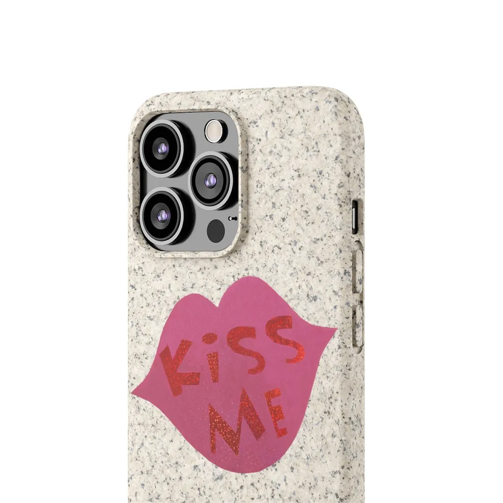 Kiss Me Biodegradable Case