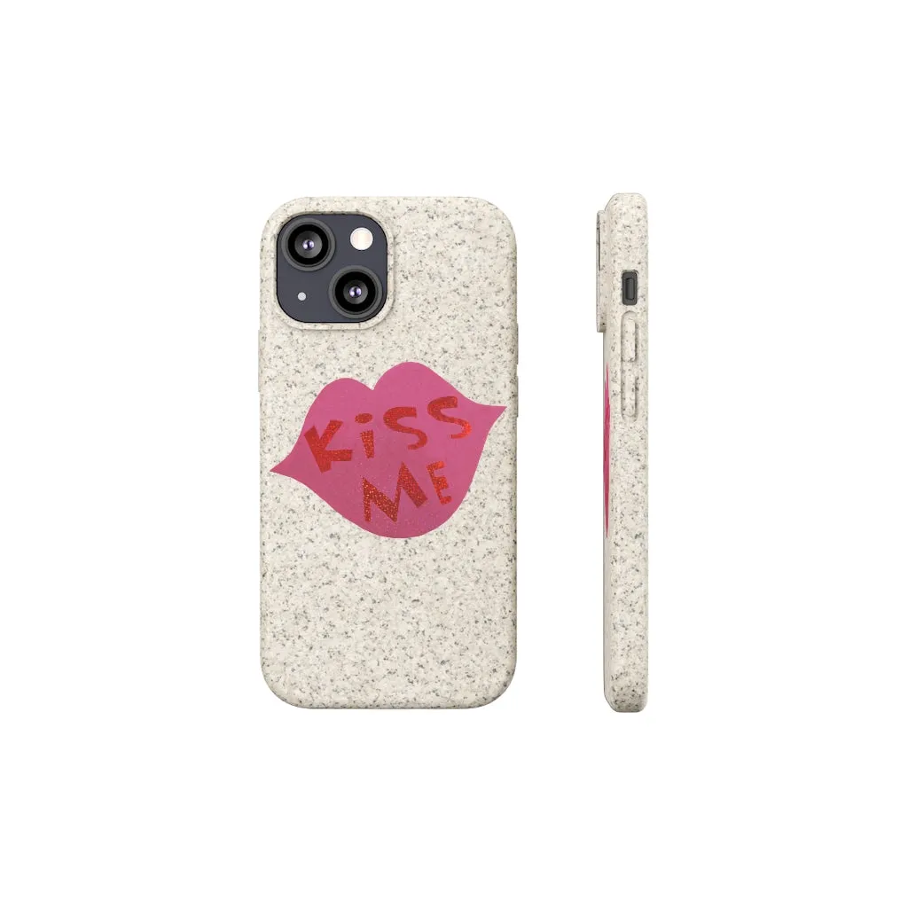 Kiss Me Biodegradable Case