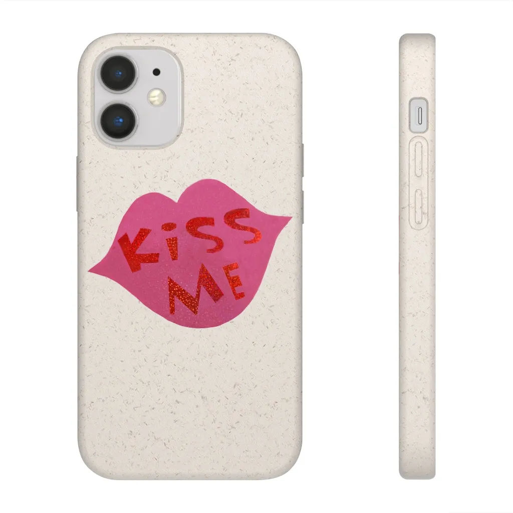 Kiss Me Biodegradable Case