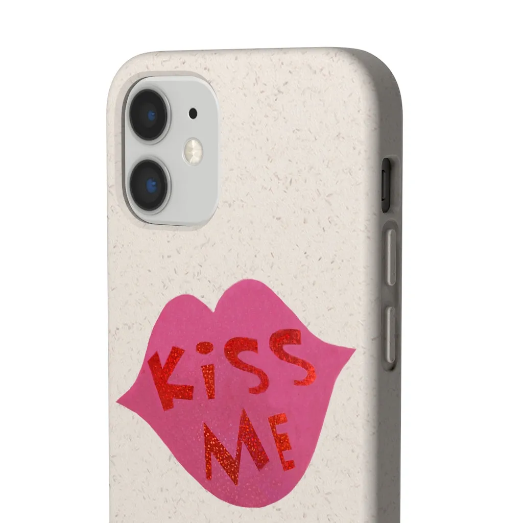 Kiss Me Biodegradable Case