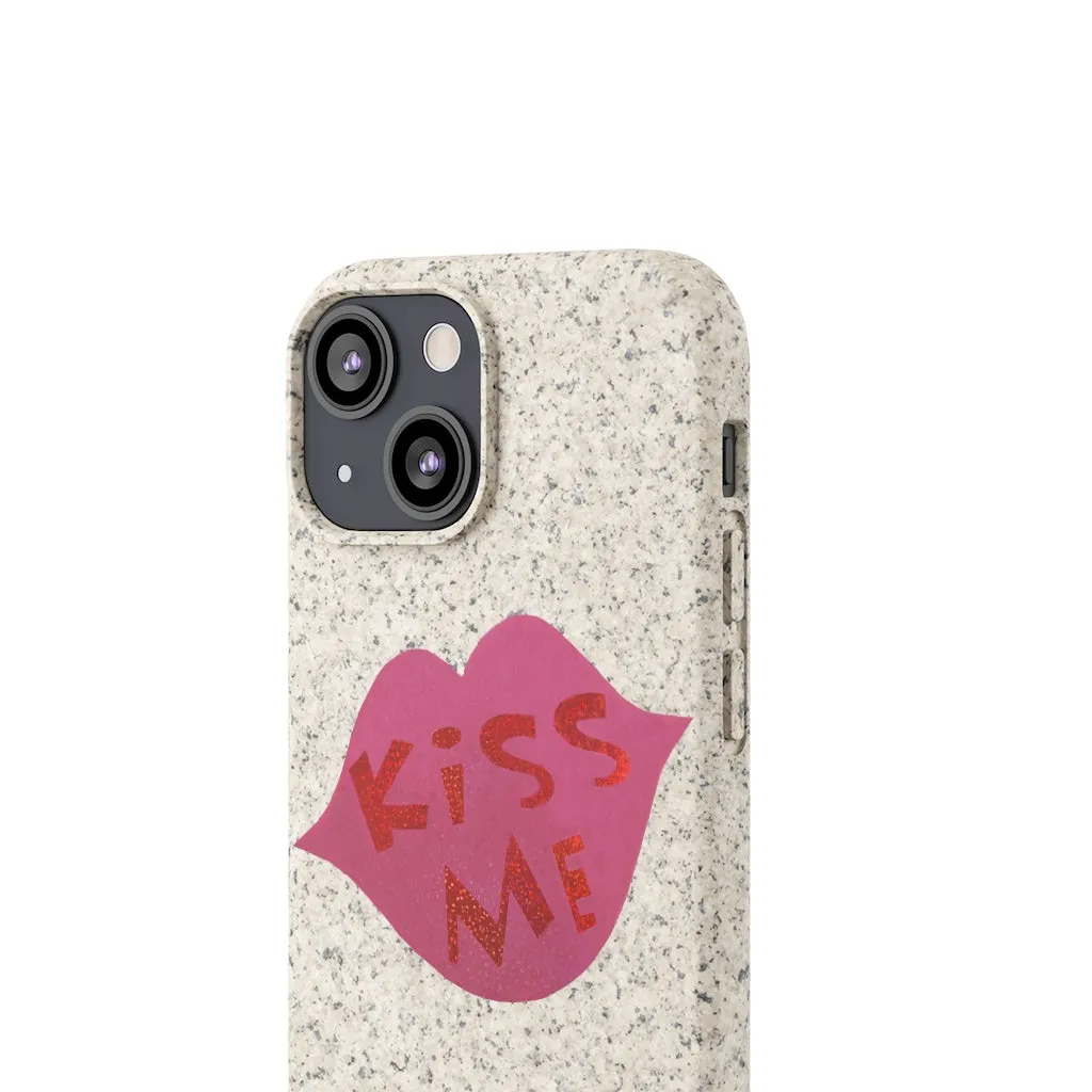 Kiss Me Biodegradable Case