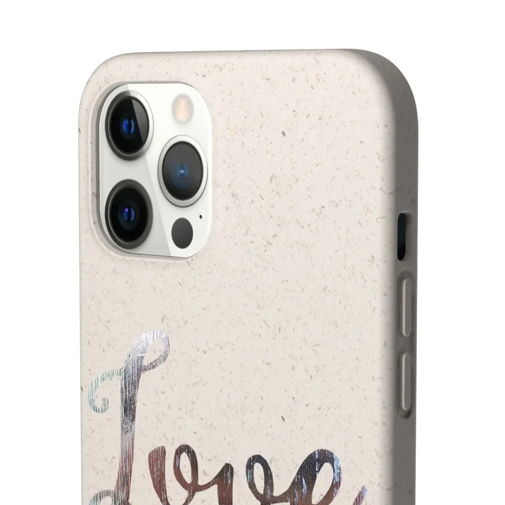 Love Biodegradable Case