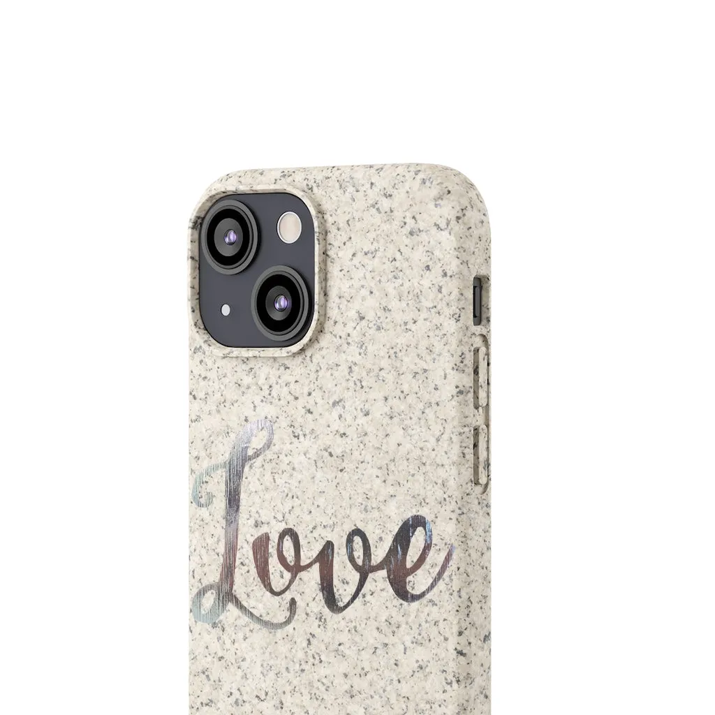 Love Biodegradable Case