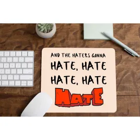 Mousepad - Haters Gonna Hate